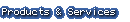 Products & Services