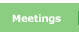 Meetings